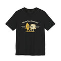 (Adults) We're Not Stressin' Friends T-Shirt
