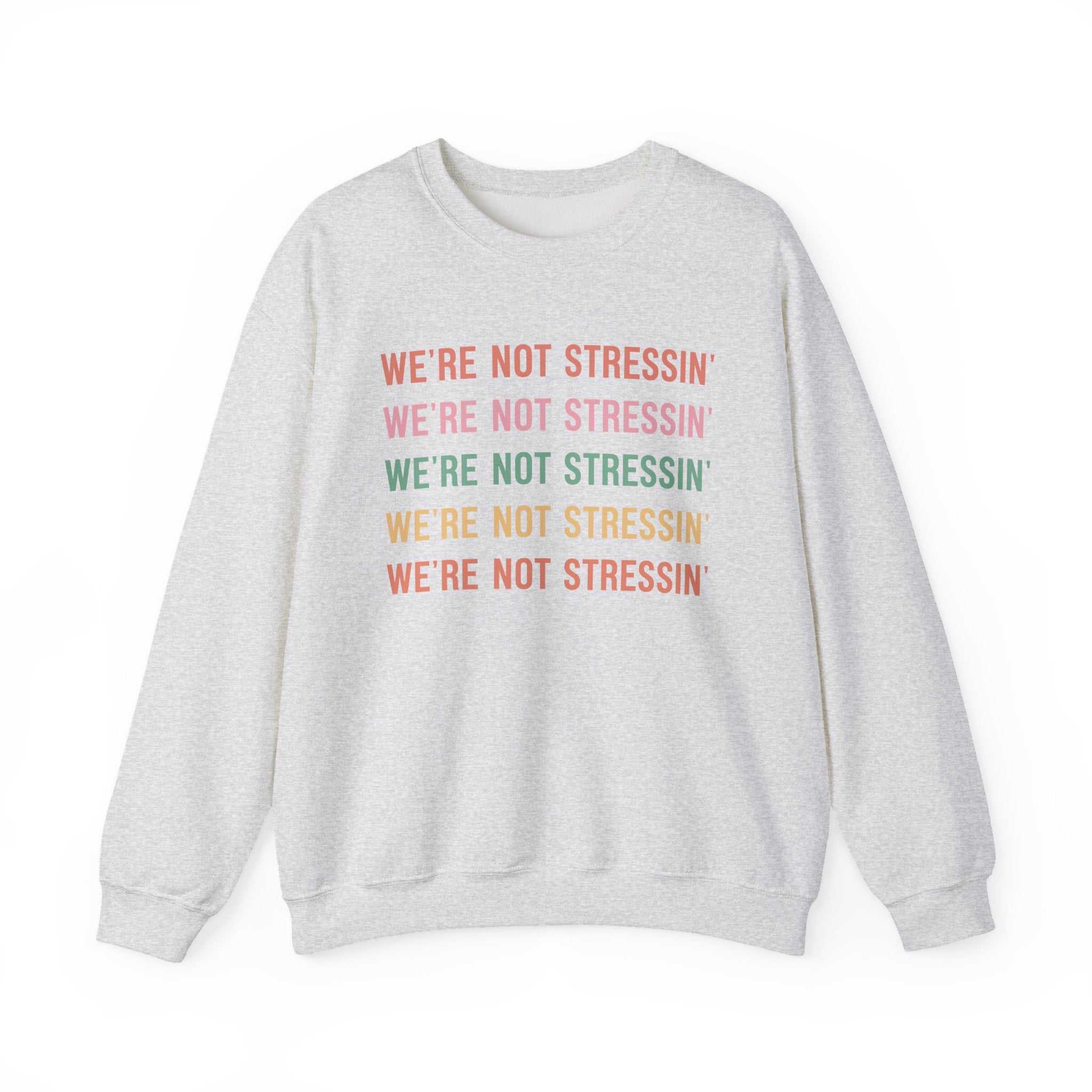 (Adults) We're Not Stressin' Crewneck
