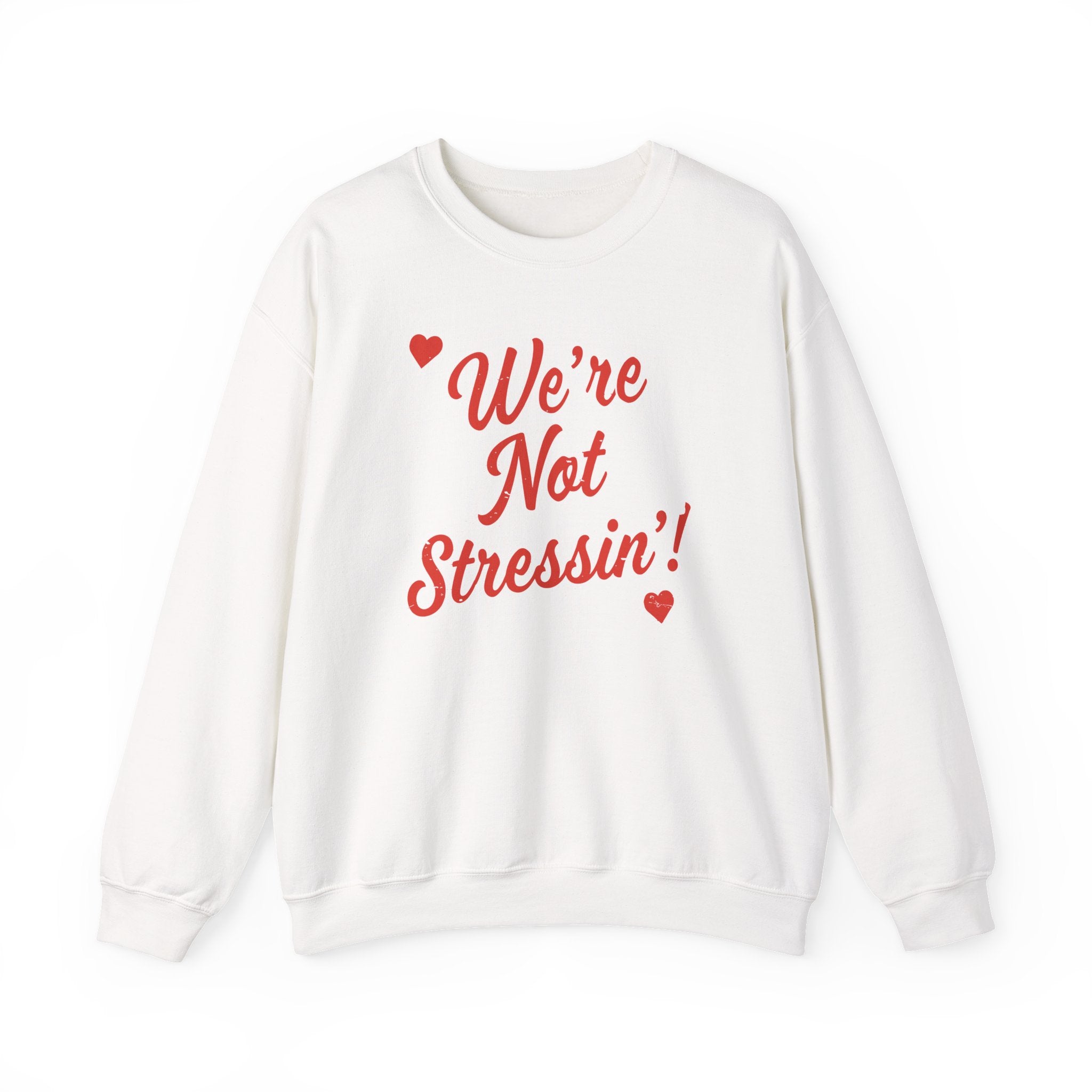 (Adults) We're Not Stressin' V Day Crewneck