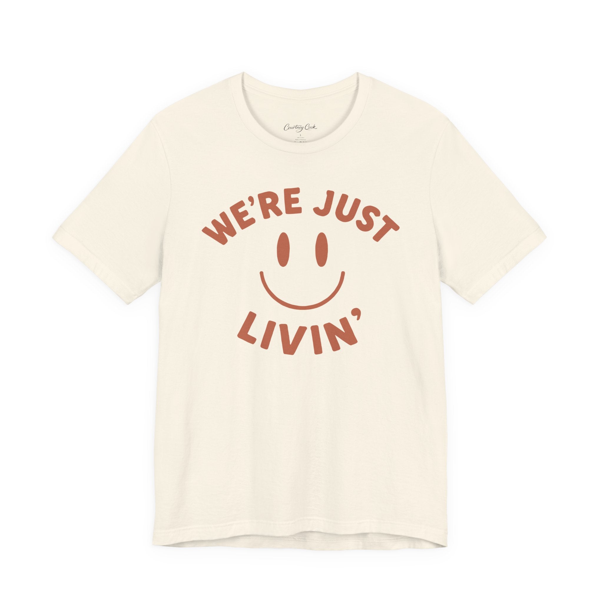 (Adults) We're Just Livin' Smiley T-Shirt