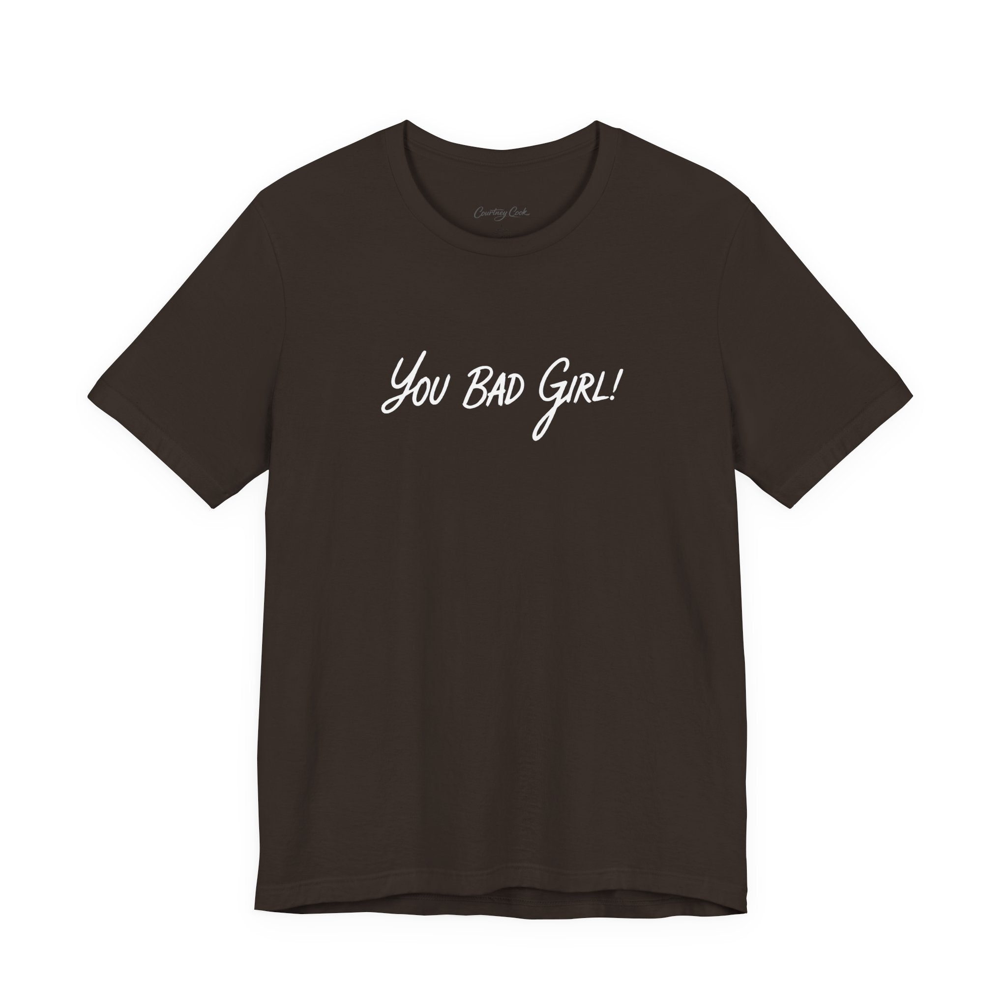 (Adults) You Bad Girl T-Shirt