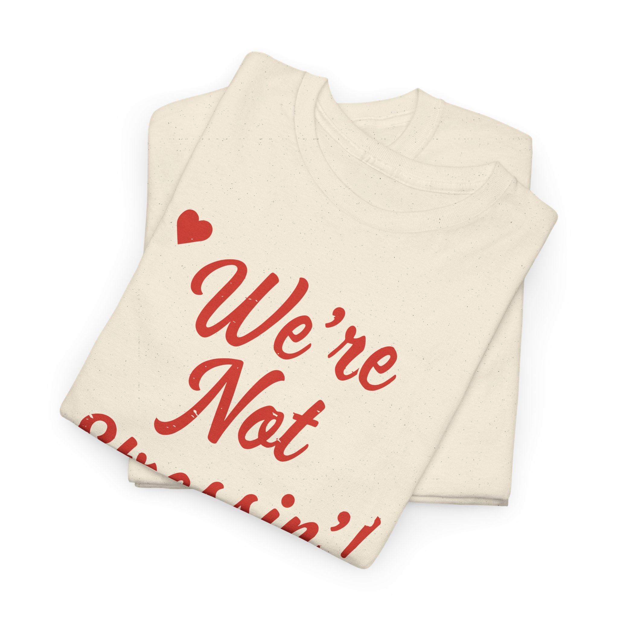 (Adults) We're Not Stressin' V Day T-Shirt