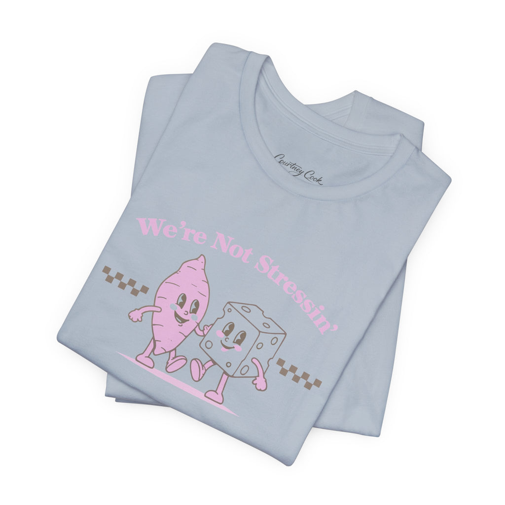 (Adults) We're Not Stressin' Friends T-Shirt