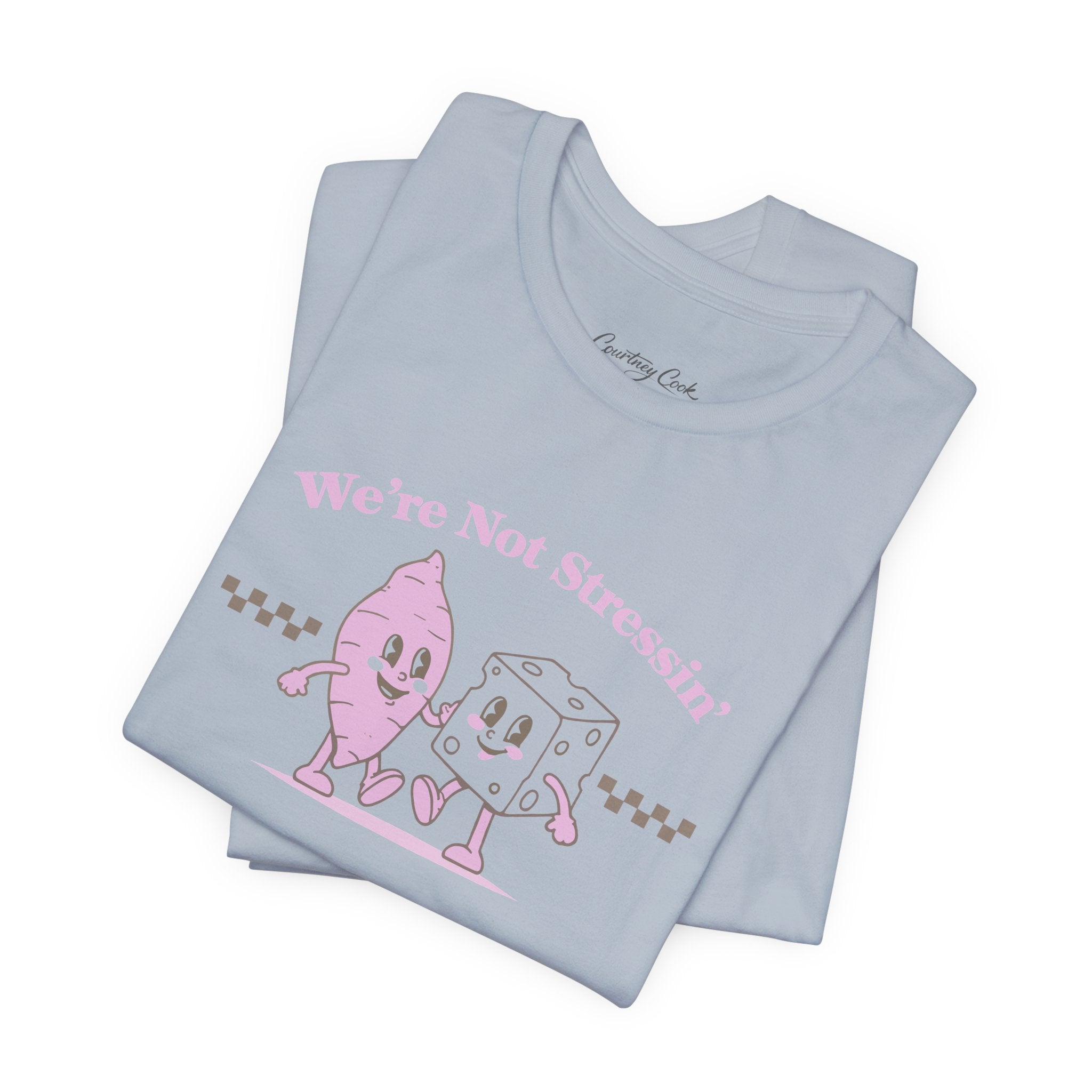 (Adults) We're Not Stressin' Friends T-Shirt