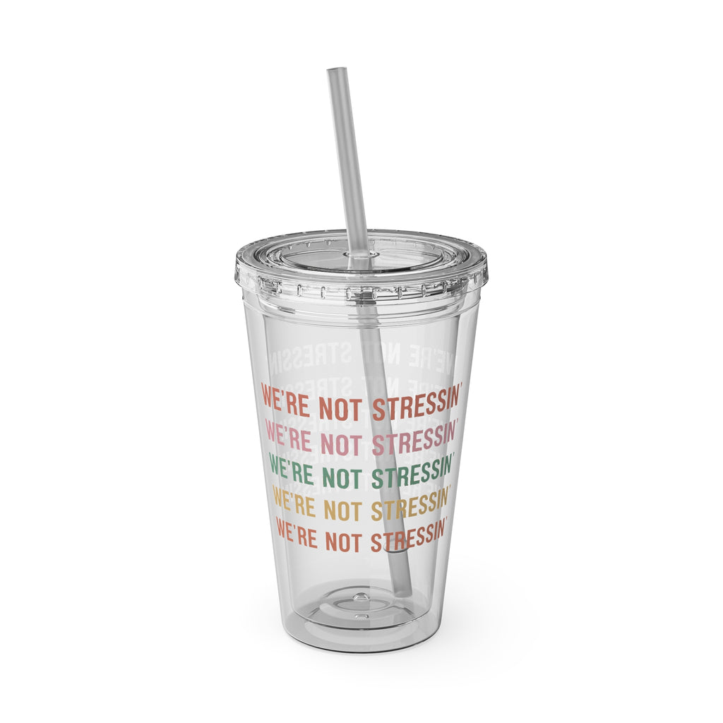 We're Not Stressin' Clear Tumbler