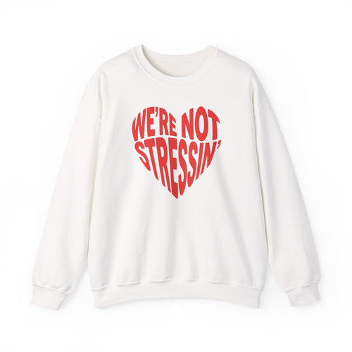 (Adults) We're Not Stressin' Heart Crewneck