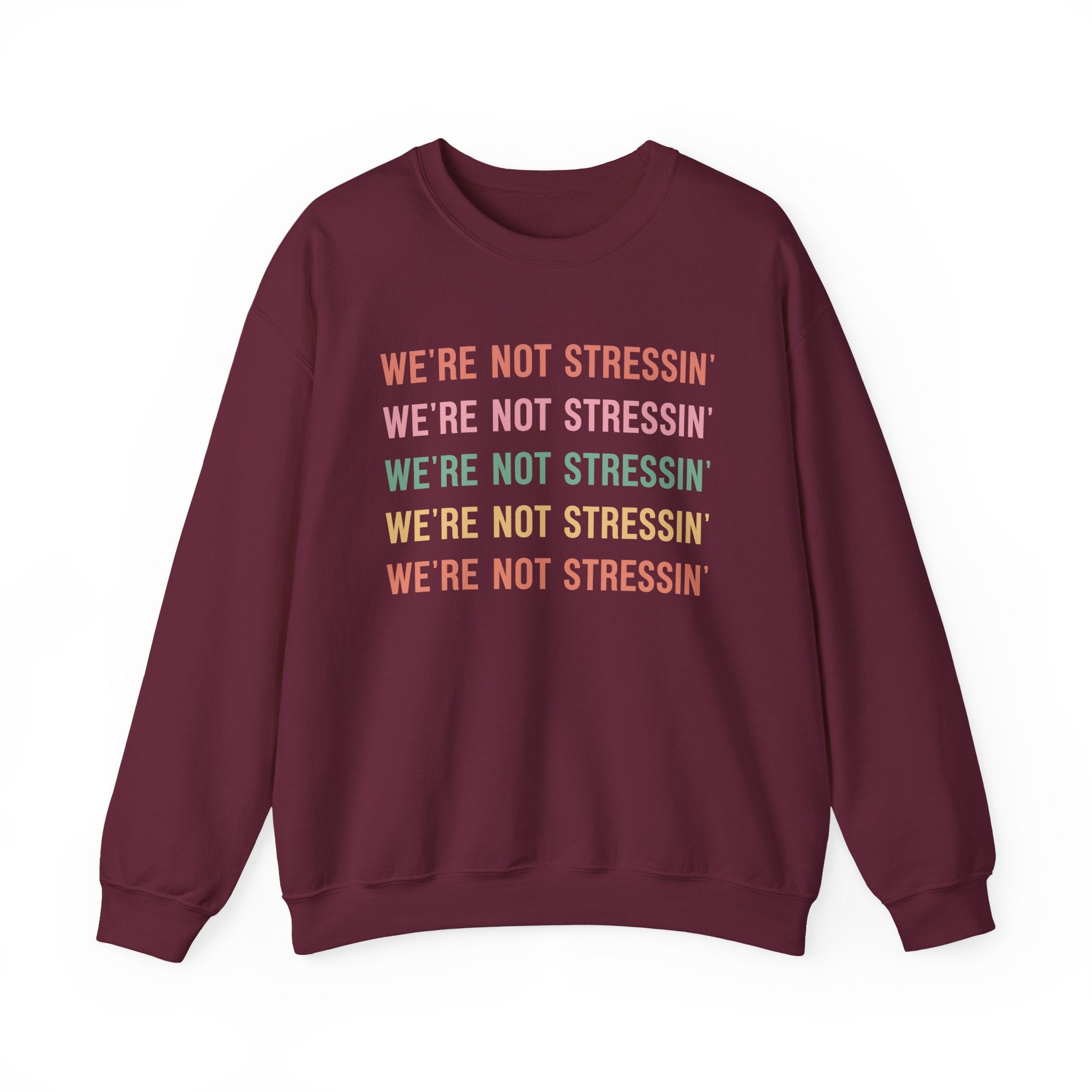 (Adults) We're Not Stressin' Crewneck