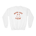 (Kids) We're Just Livin' Smiley Crewneck