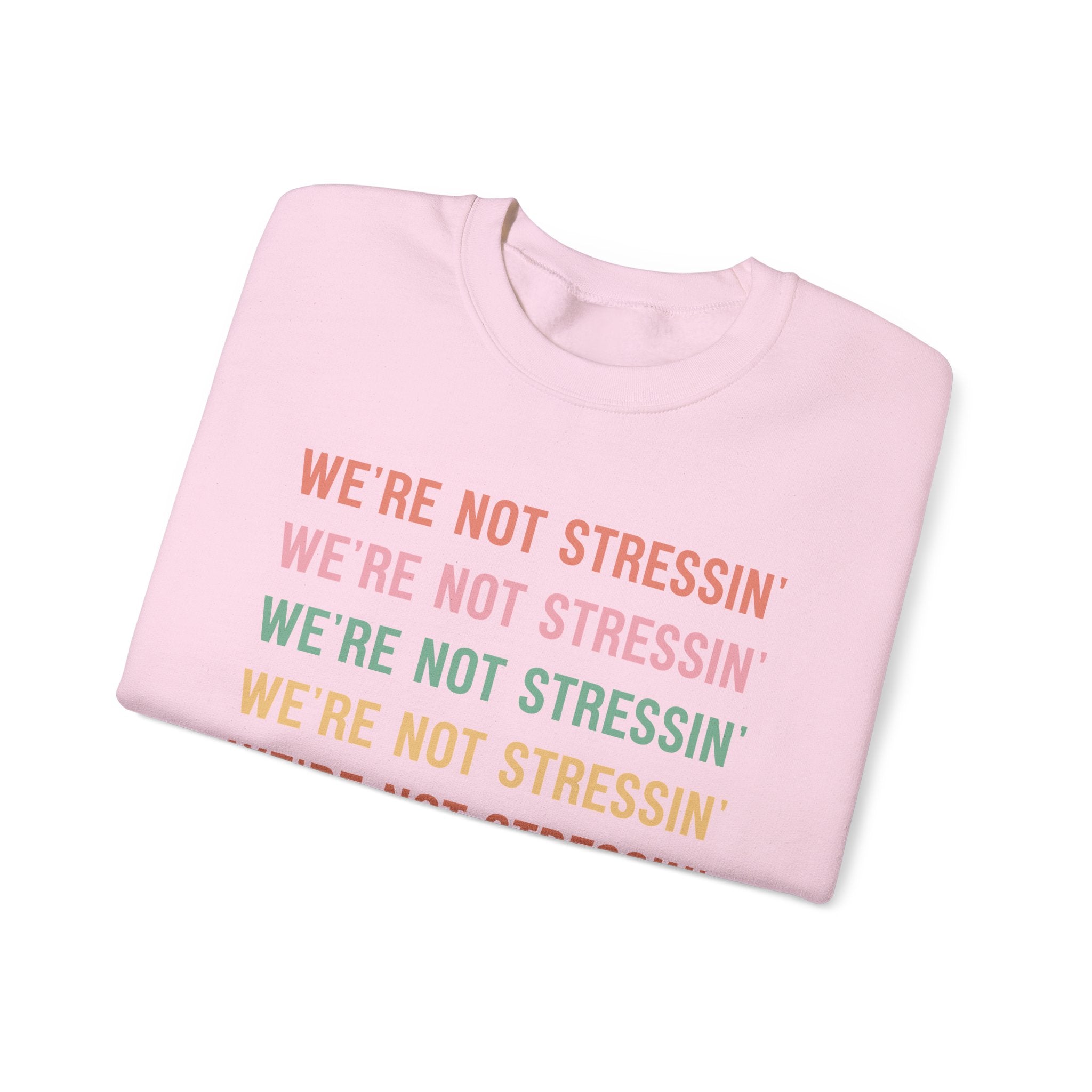 (Adults) We're Not Stressin' Crewneck