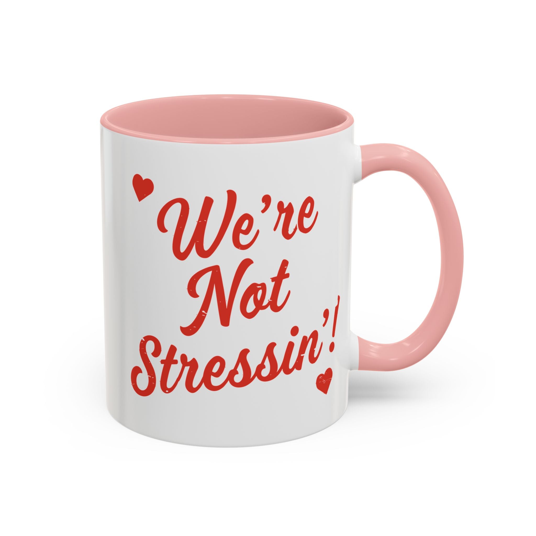 We're Not Stressin' V Day Mug