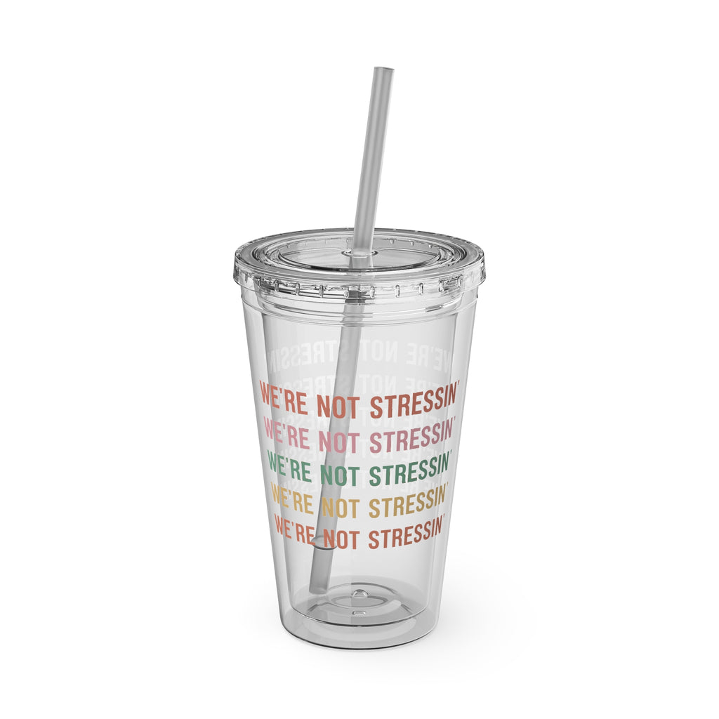 We're Not Stressin' Clear Tumbler