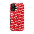 We're Just Livin' Heart Phone Case