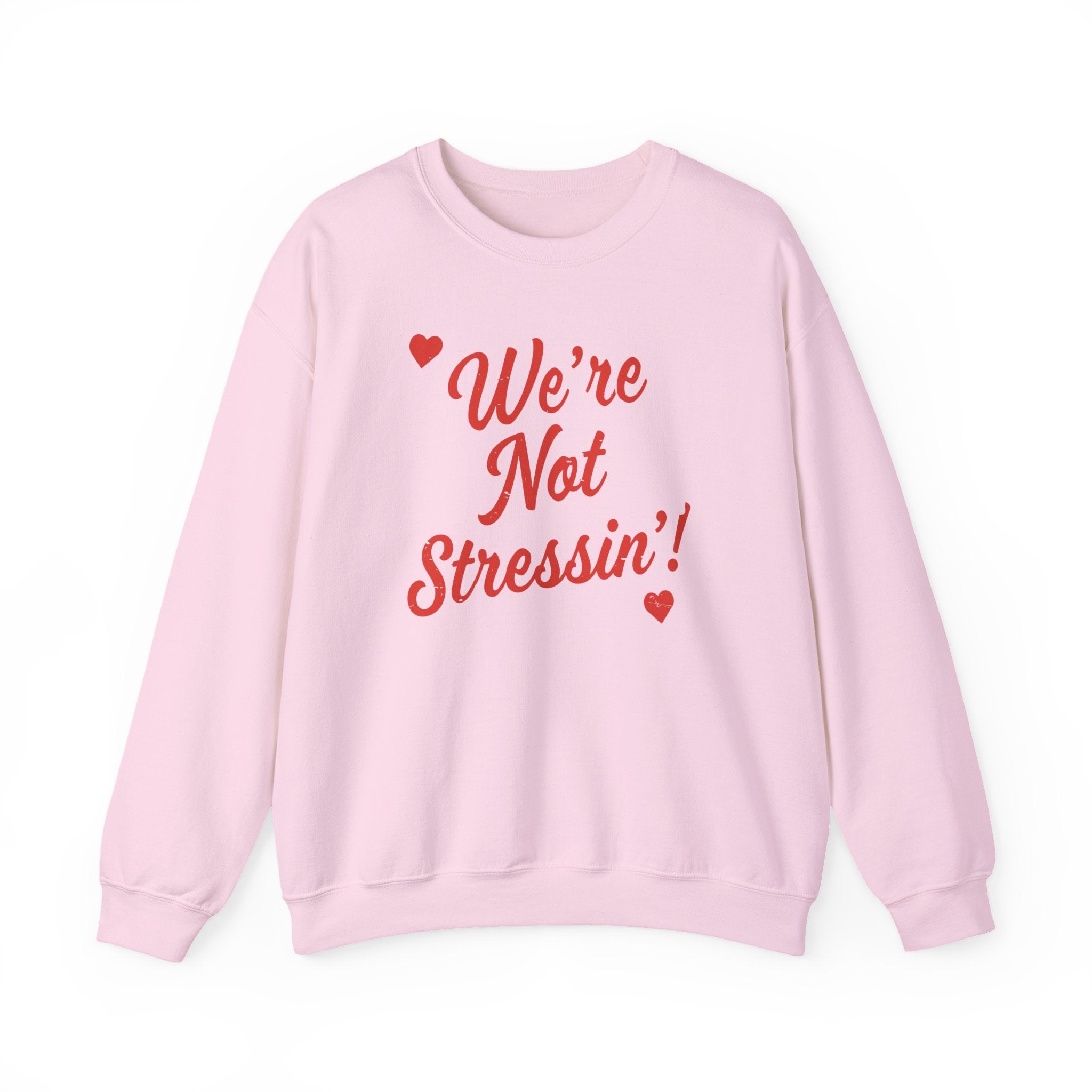 (Adults) We're Not Stressin' V Day Crewneck