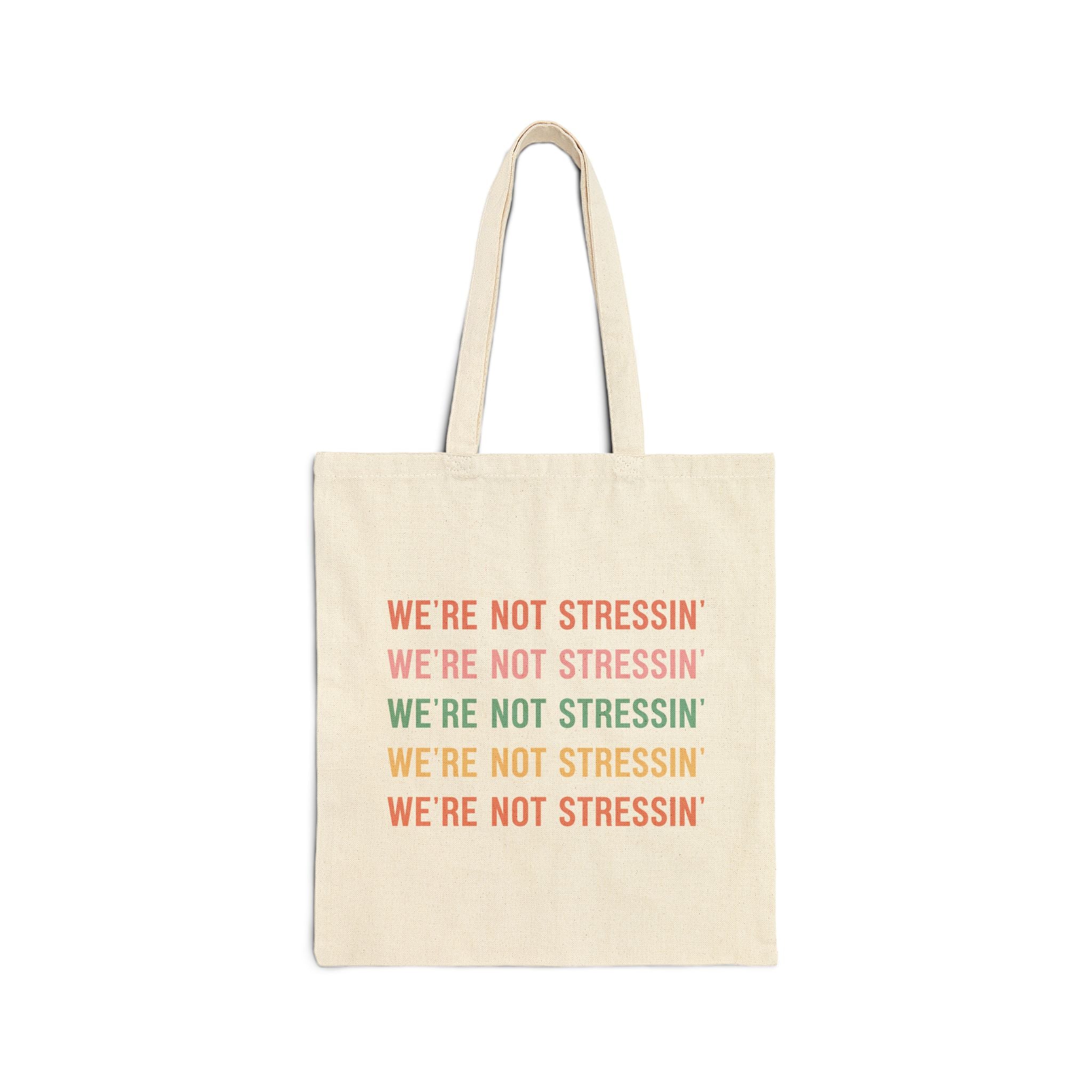 We're Not Stressin' Tote Bag