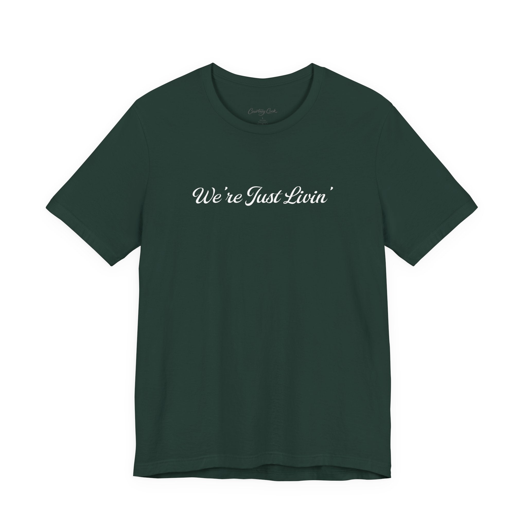 (Adults) We're Just Livin' T-Shirt