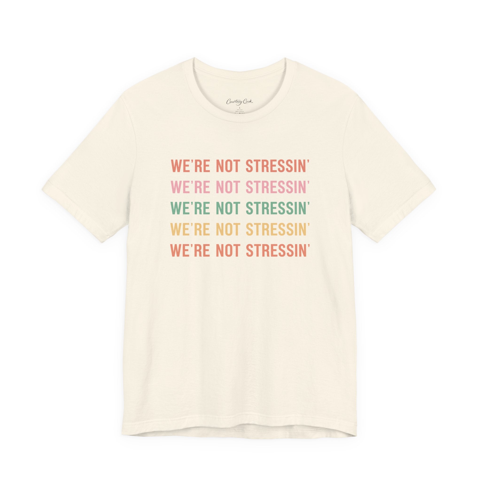 (Adults) We're Not Stressin' T-Shirt
