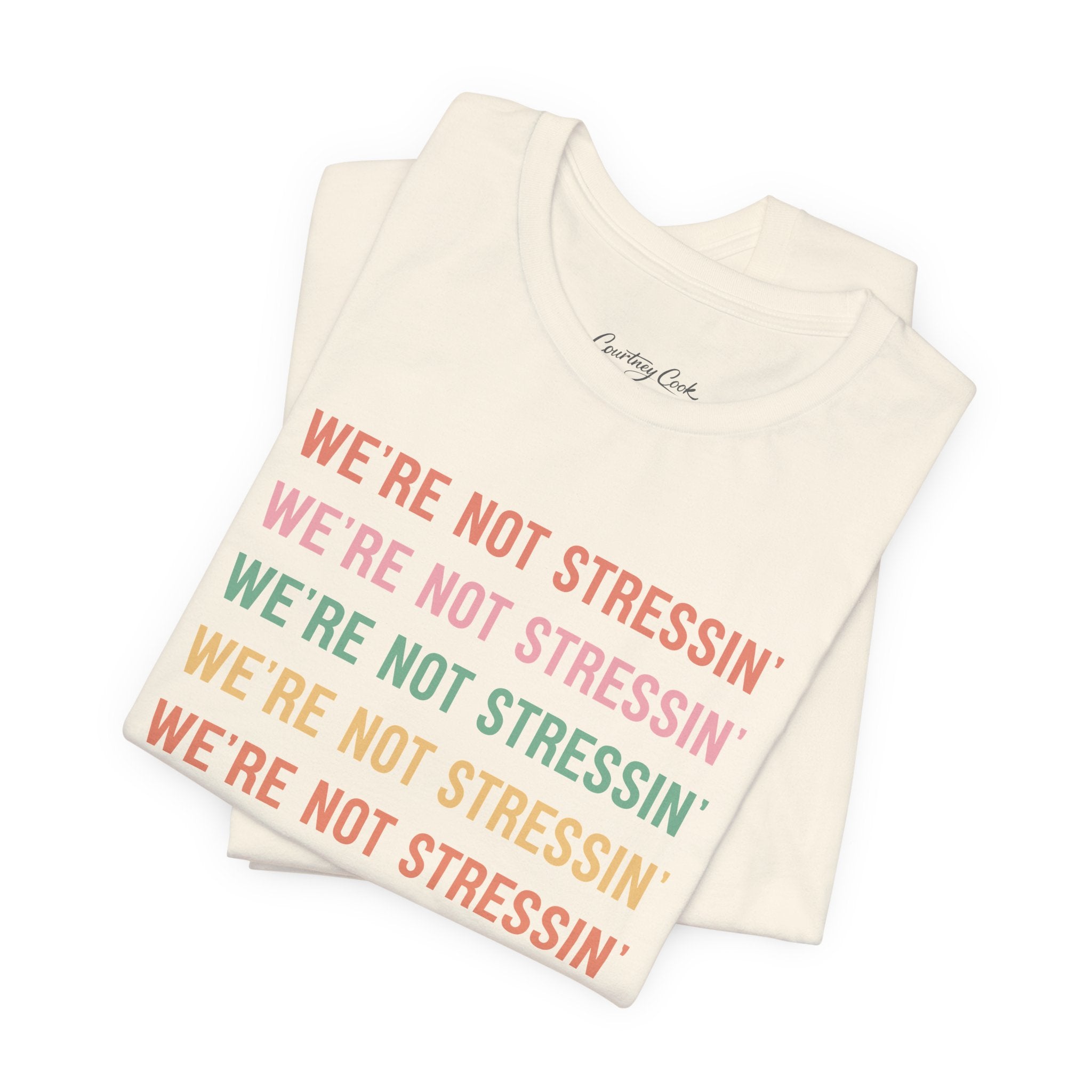 (Adults) We're Not Stressin' T-Shirt