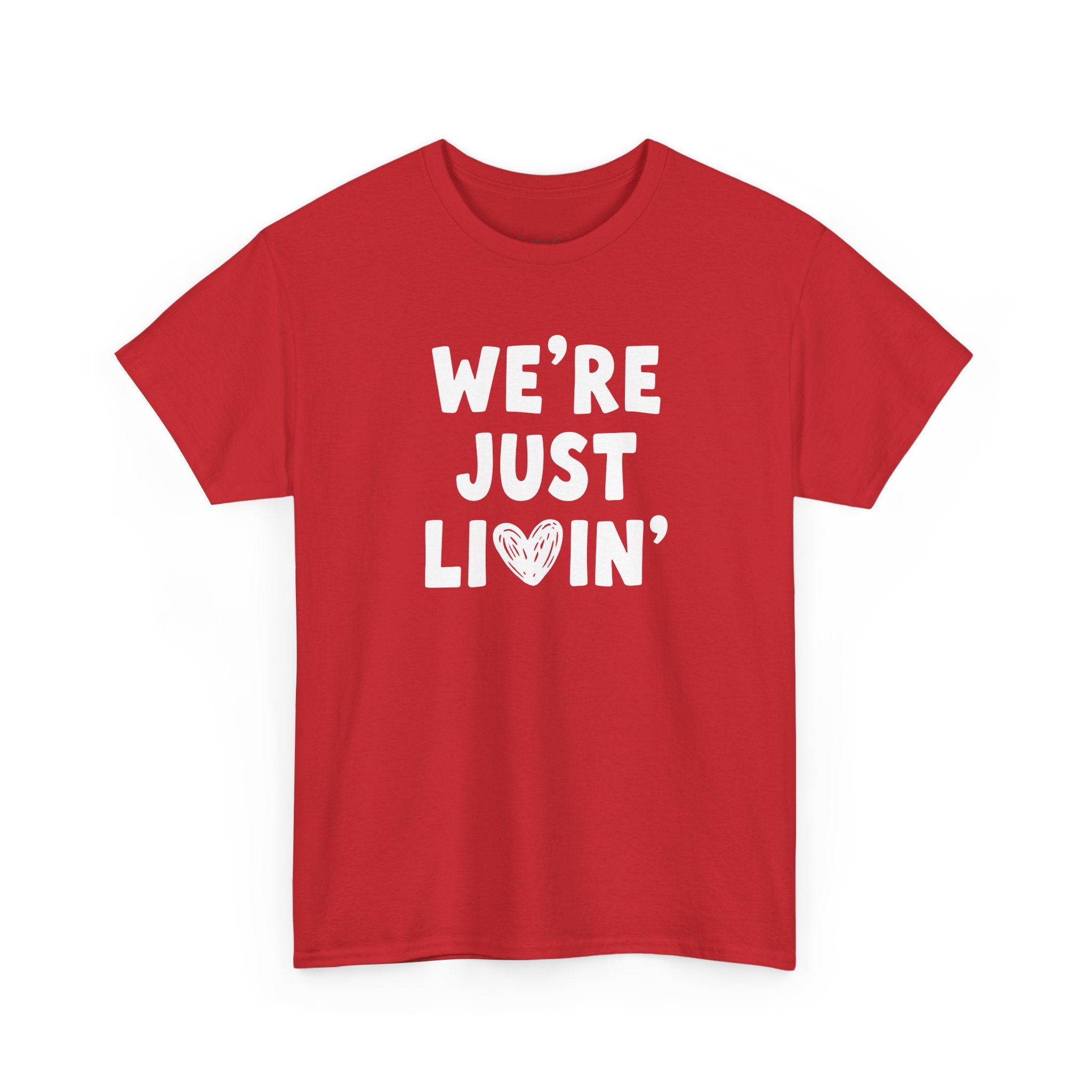 (Adults) We're Just Livin' V Day T-Shirt