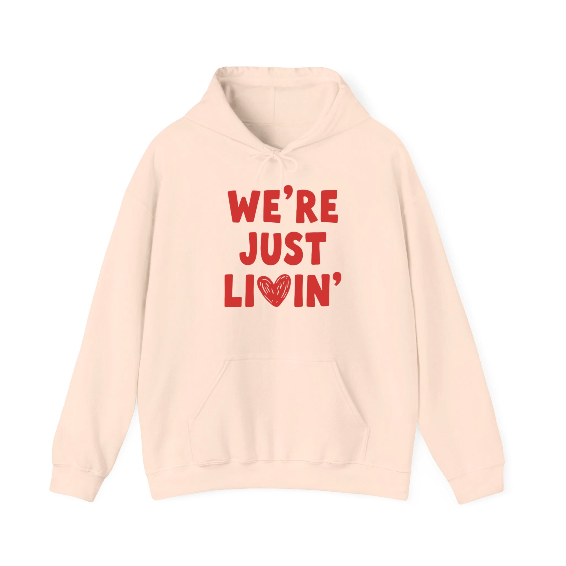 (Adults) We're Just Livin' V Day Hoodie
