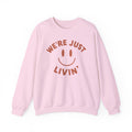(Adults) We're Just Livin' Smiley Crewneck