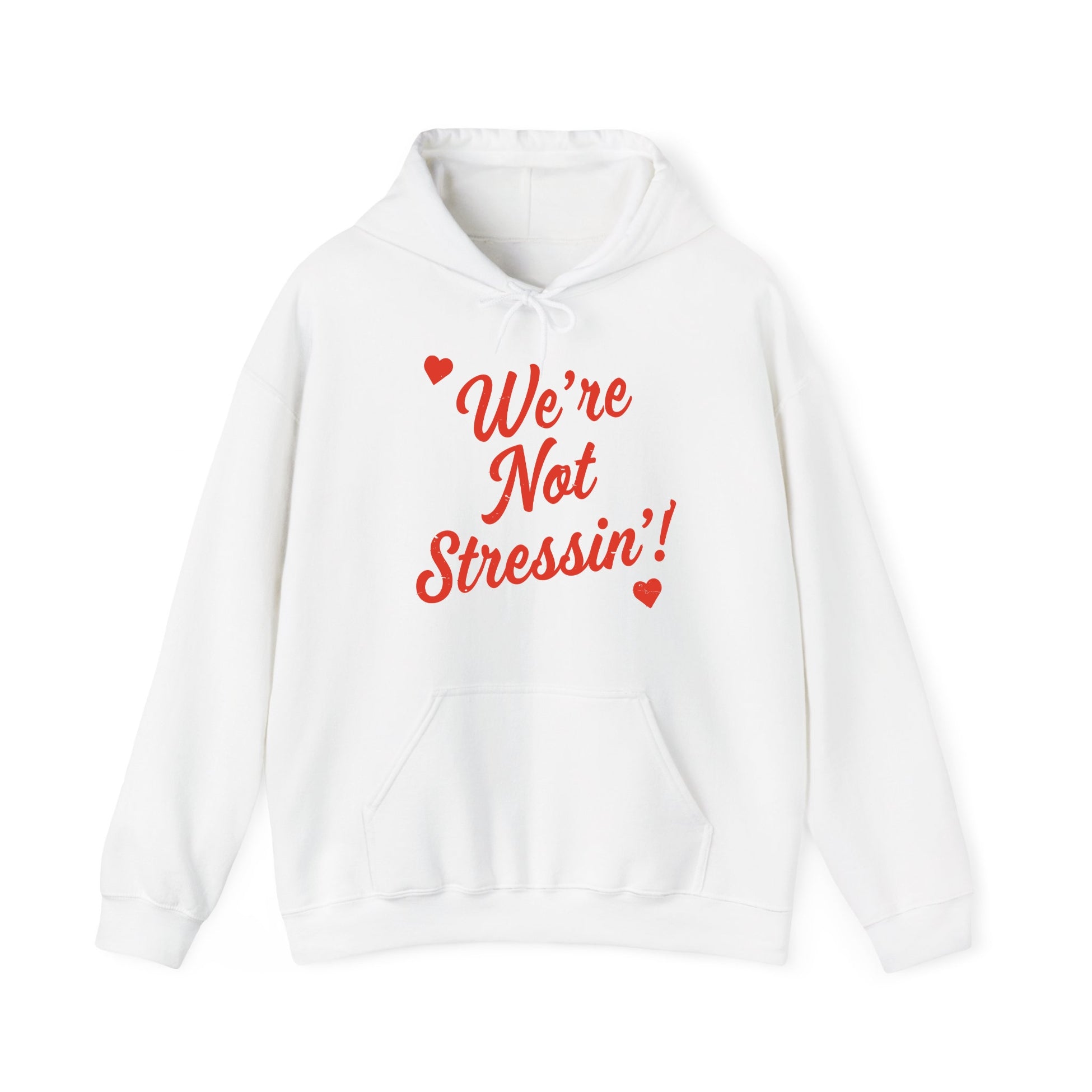 (Adults) We're Not Stressin' V Day Hoodie