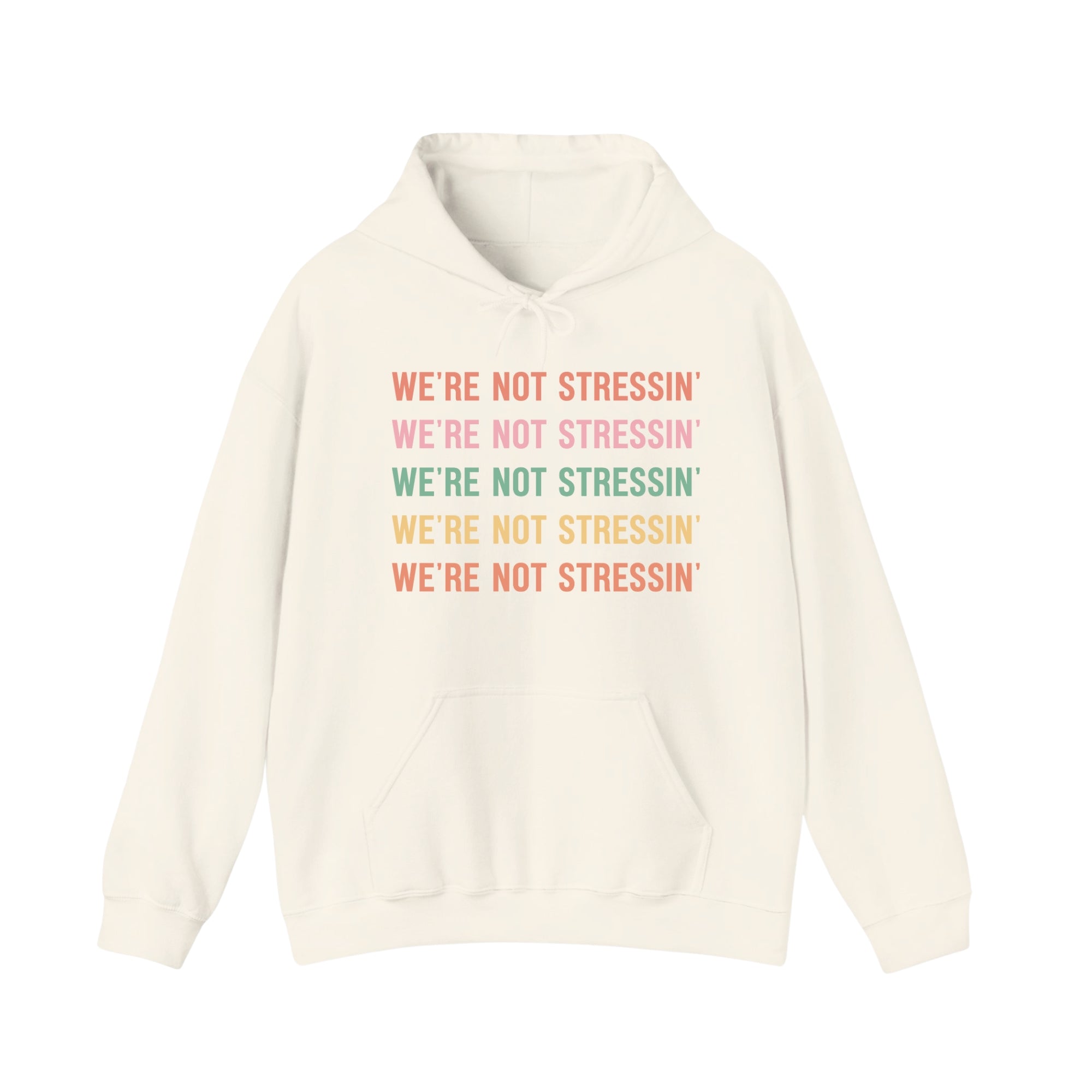 (Adults) We're Not Stressin' Hoodie
