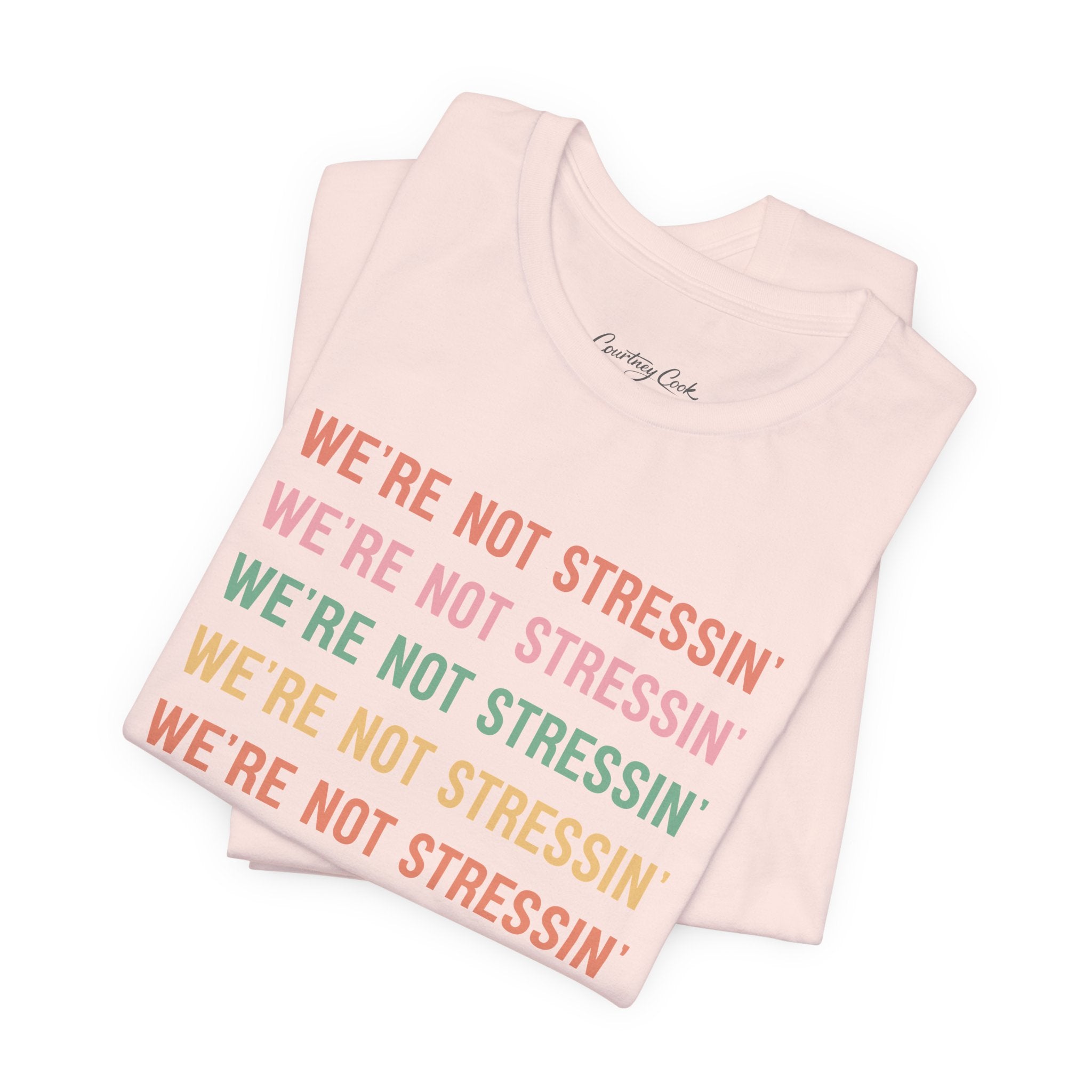 (Adults) We're Not Stressin' T-Shirt