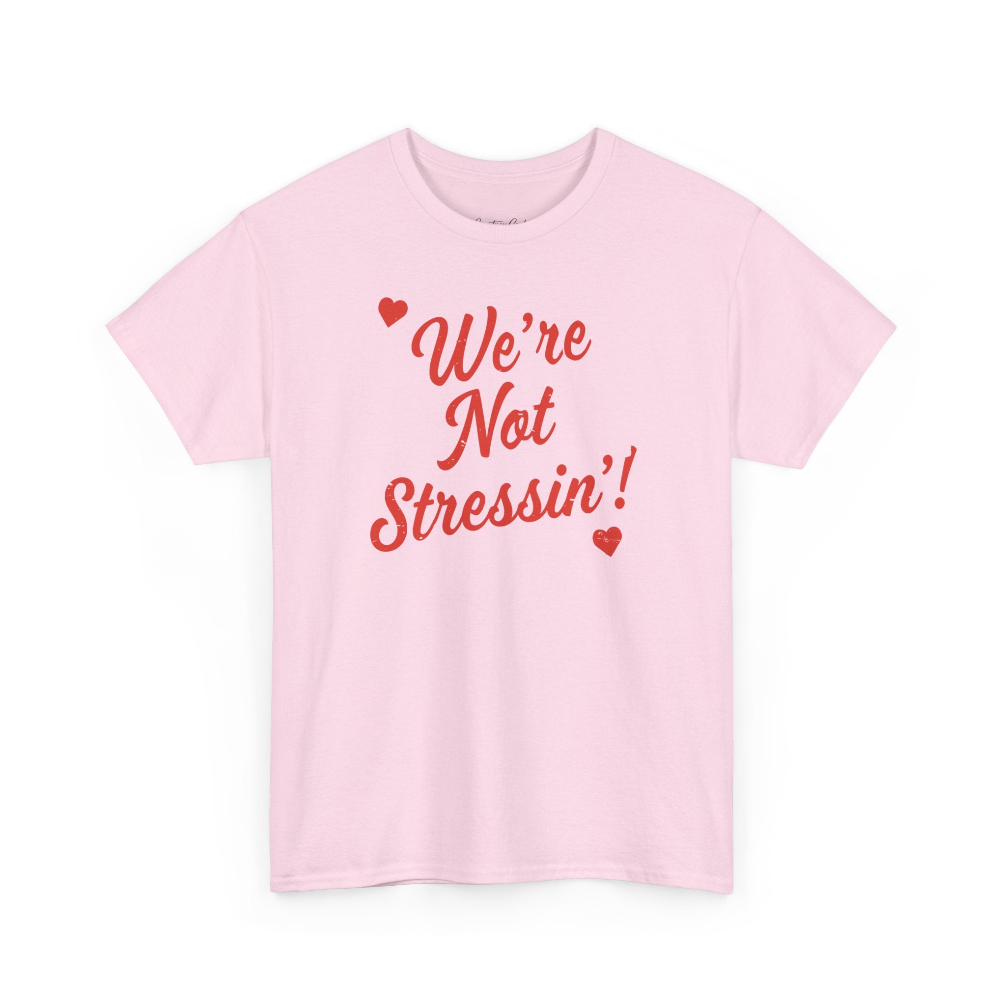 (Adults) We're Not Stressin' V Day T-Shirt