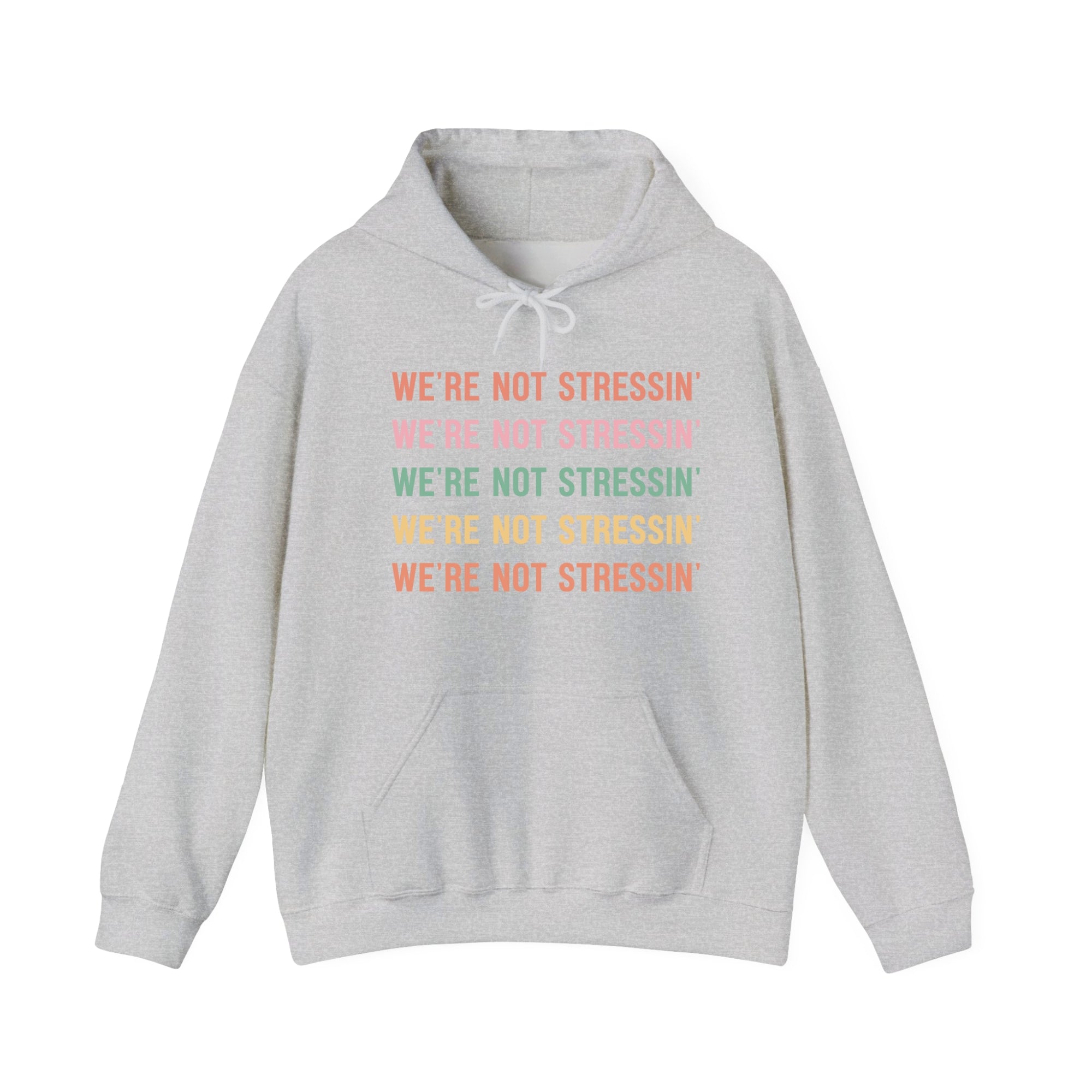 (Adults) We're Not Stressin' Hoodie
