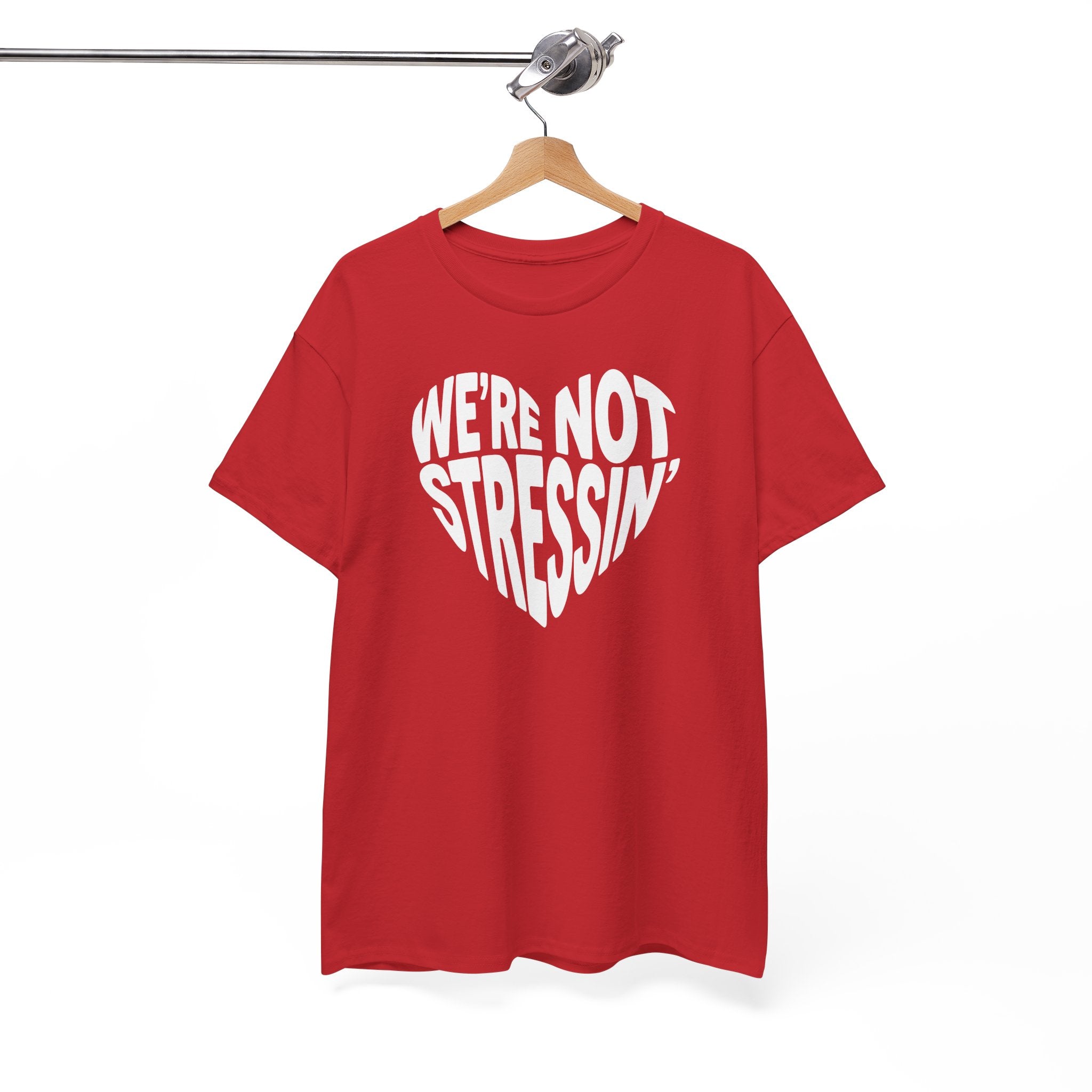 (Adults) We're Not Stressin' Heart T-Shirt