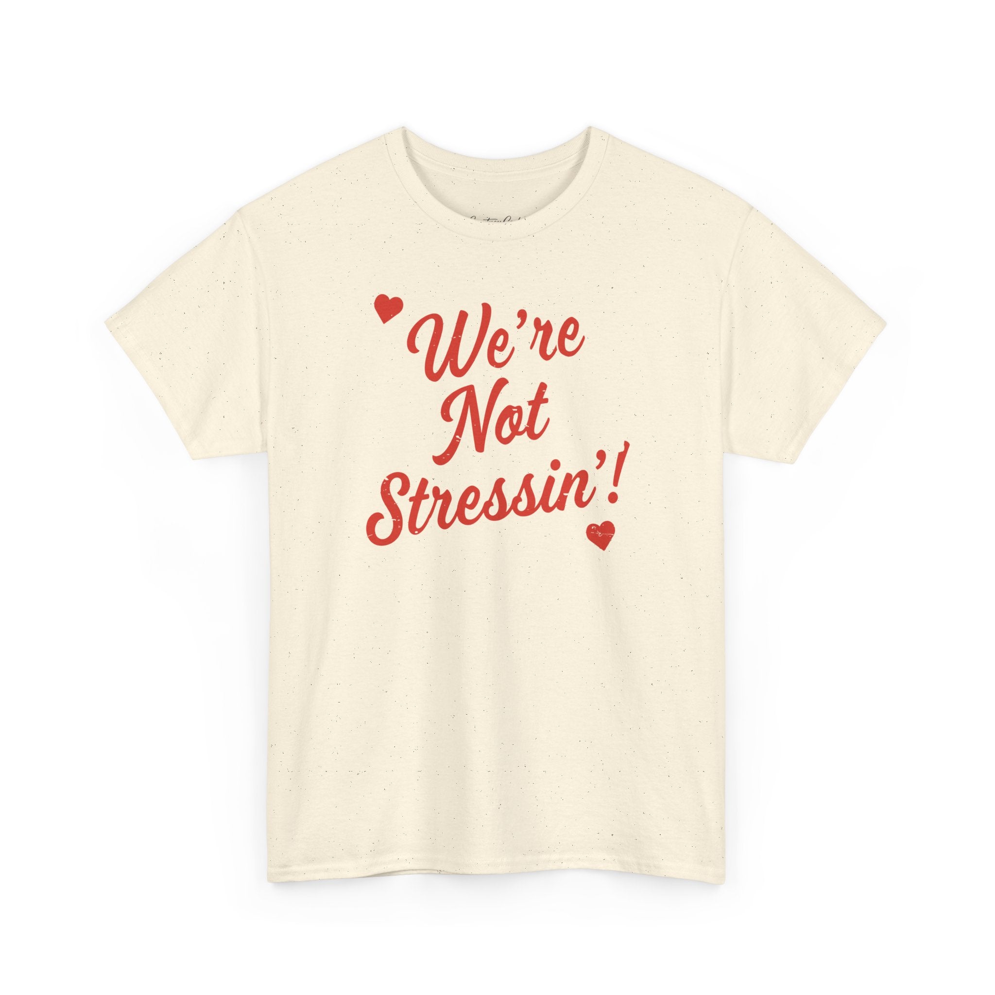 (Adults) We're Not Stressin' V Day T-Shirt